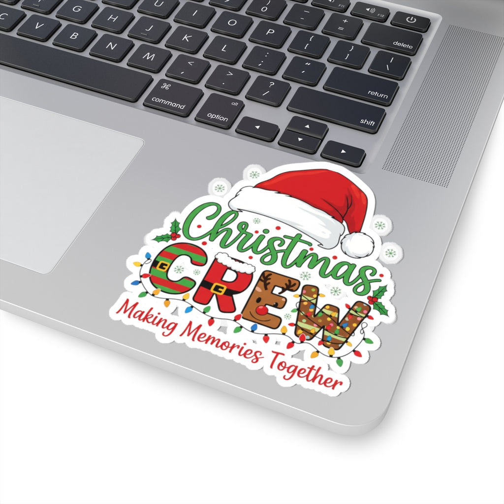 Christmas Crew Kiss-Cut Sticker — "Making Memories Together" Holiday Decal