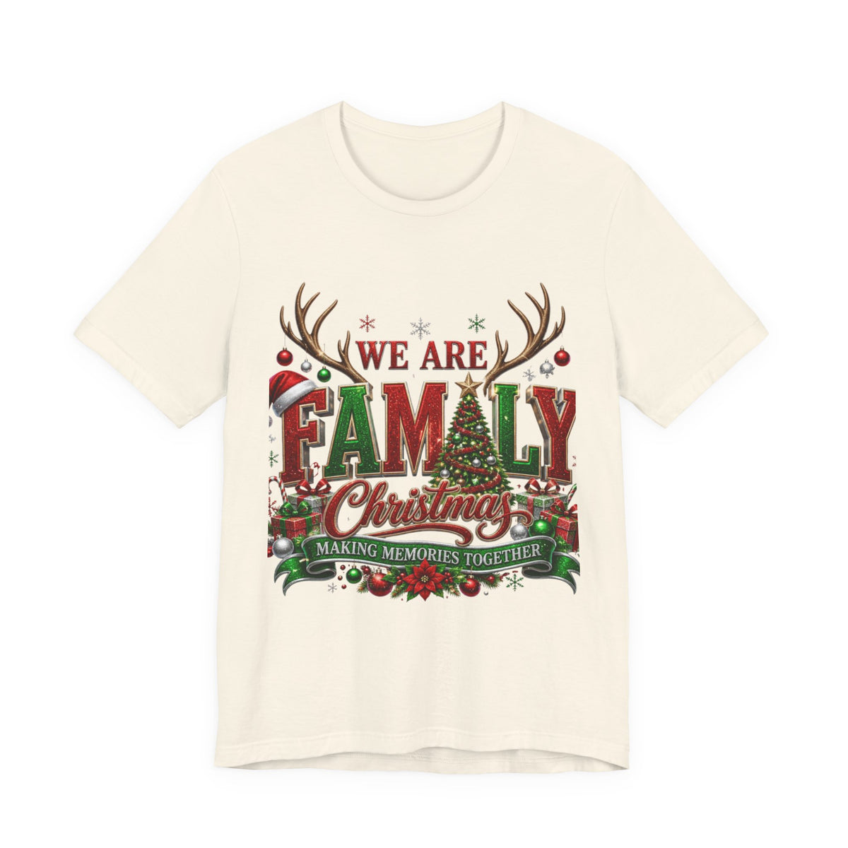Christmas Family T-Shirt – “We Are Family” Holiday Tee (Making Memories Together)