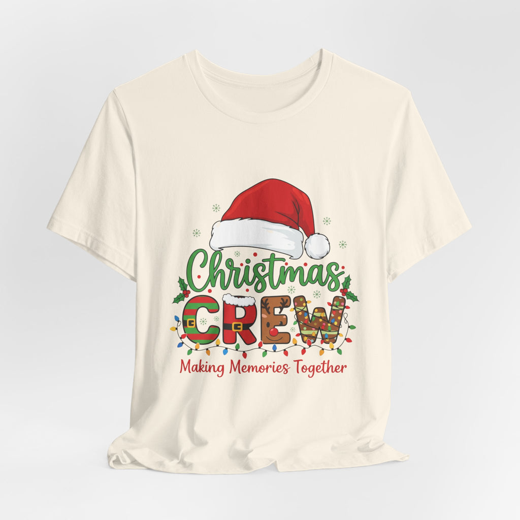 Christmas Crew T-Shirt — "Making Memories Together" Holiday Family Tee