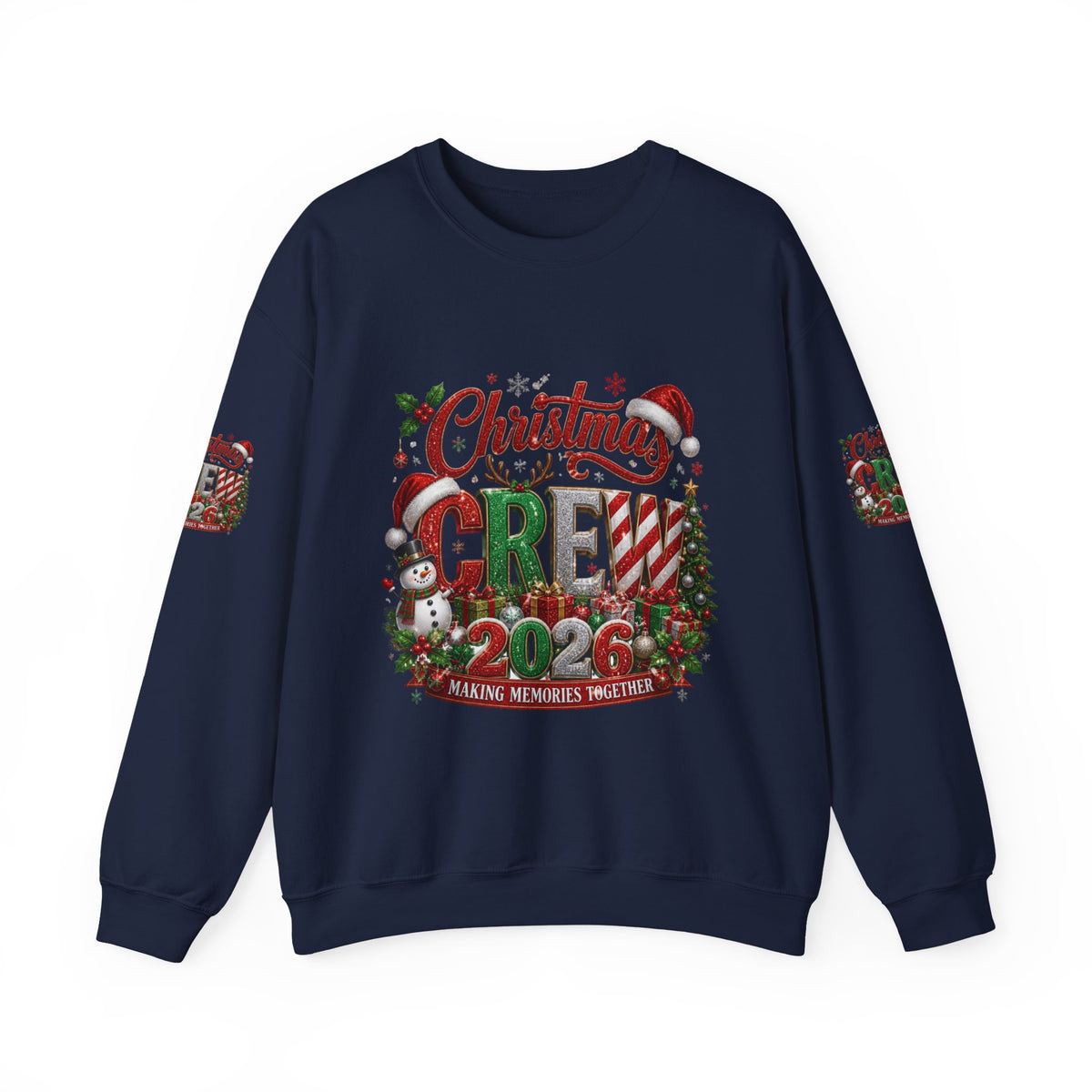 Christmas Crew 2026 Sweatshirt — Making Memories Together Holiday Pullover