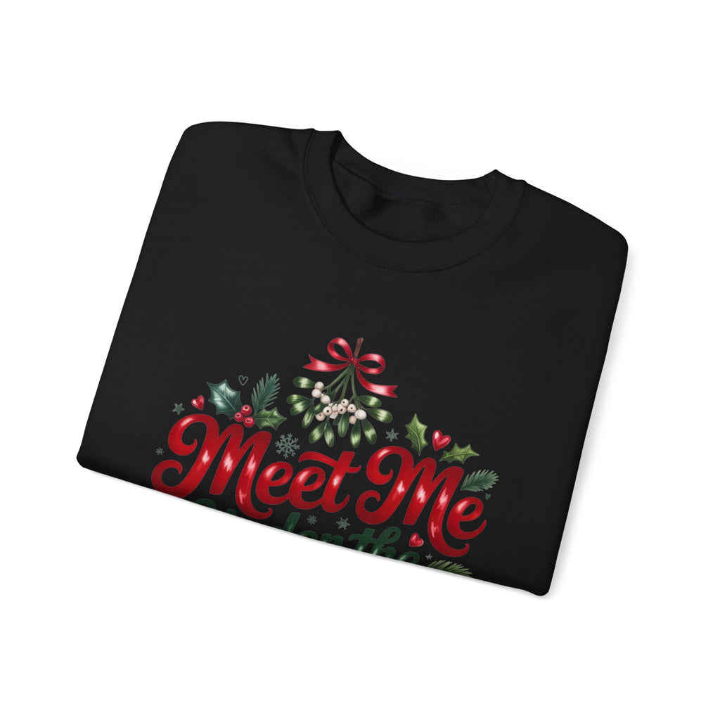 Meet Me Under the Mistletoe Sweatshirt