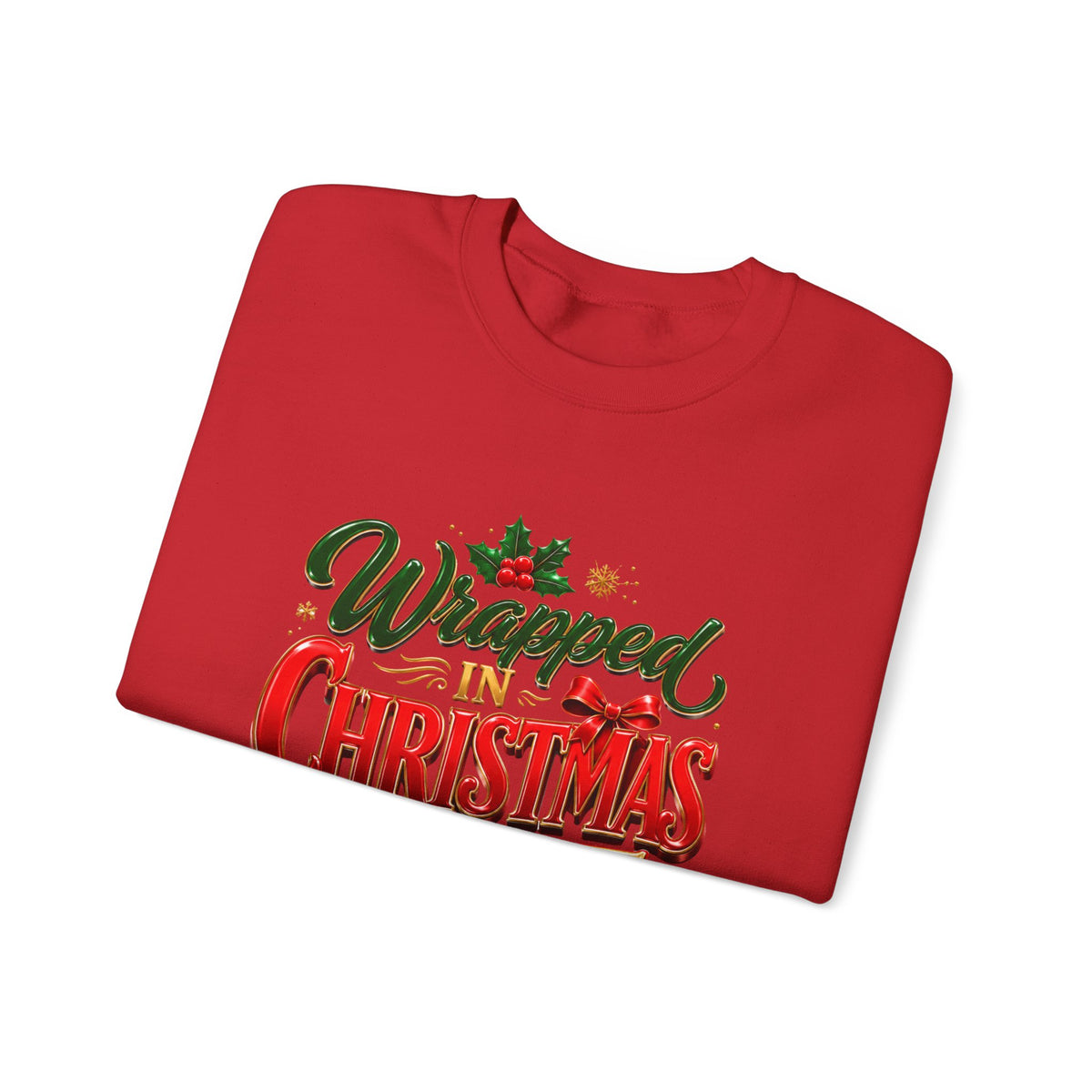 Christmas Sweatshirt — "Wrapped in Christmas Love" Festive Holiday Crewneck
