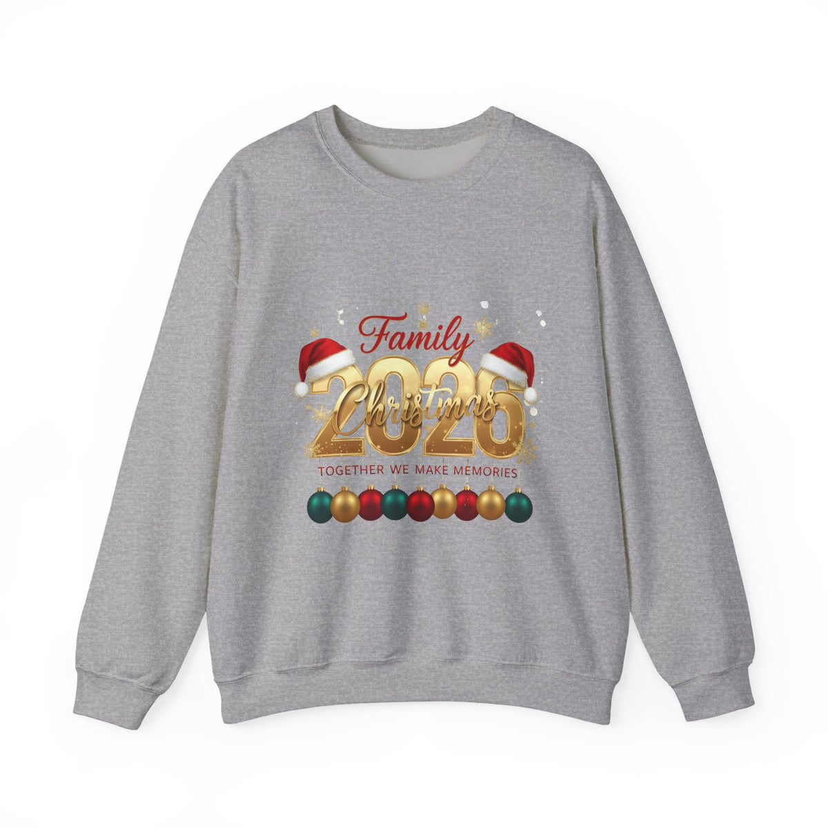 Family 2026 Christmas Crewneck Sweatshirt — "Together We Make Memories"