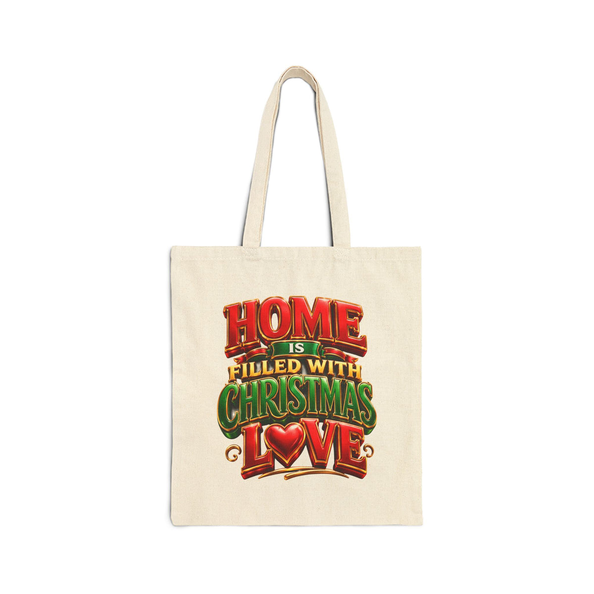 Christmas Love Tote - "Home is Filled with Christmas Love" Canvas Bag