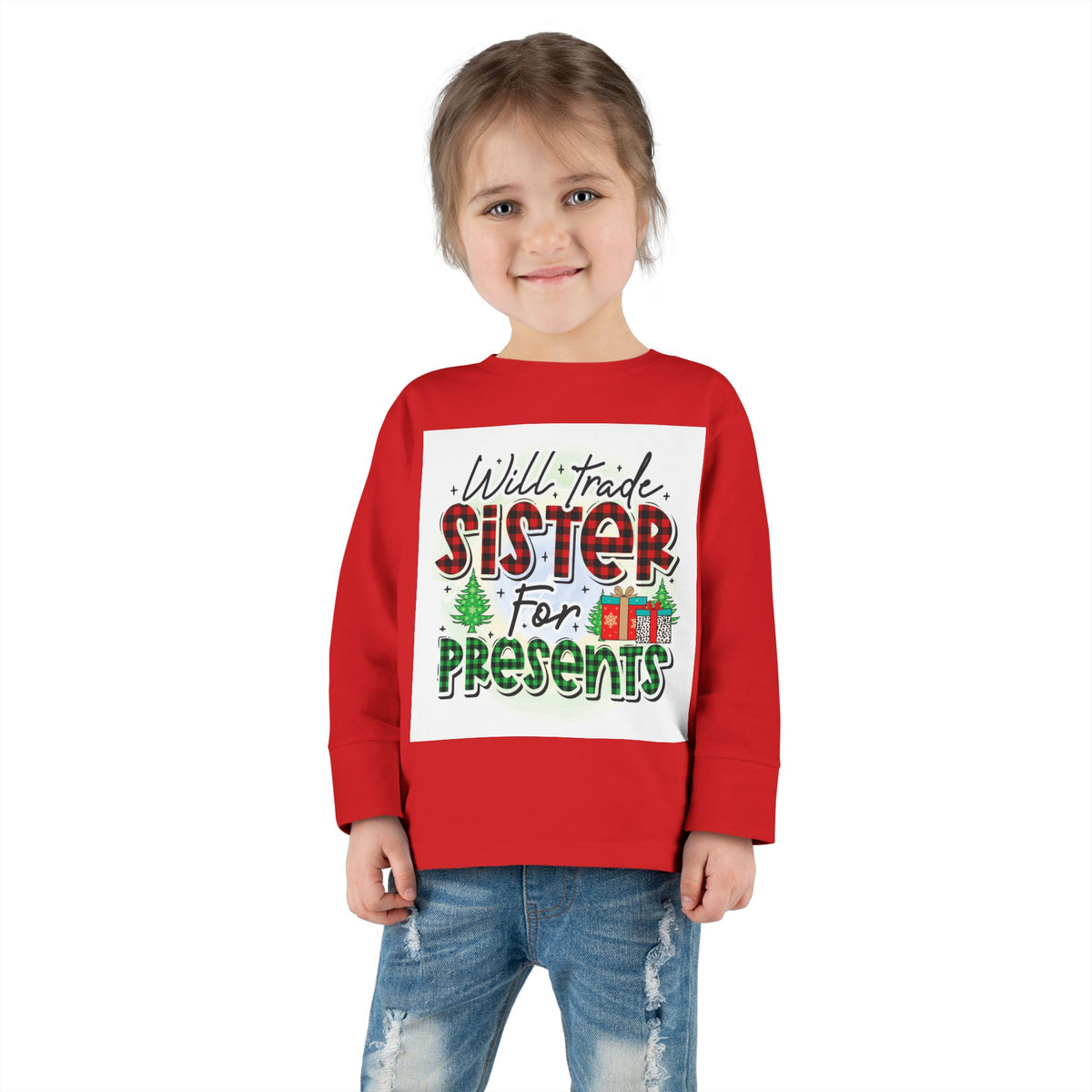 Toddler Long Sleeve Tee — "Will Trade Sister for Presents" Christmas Shirt