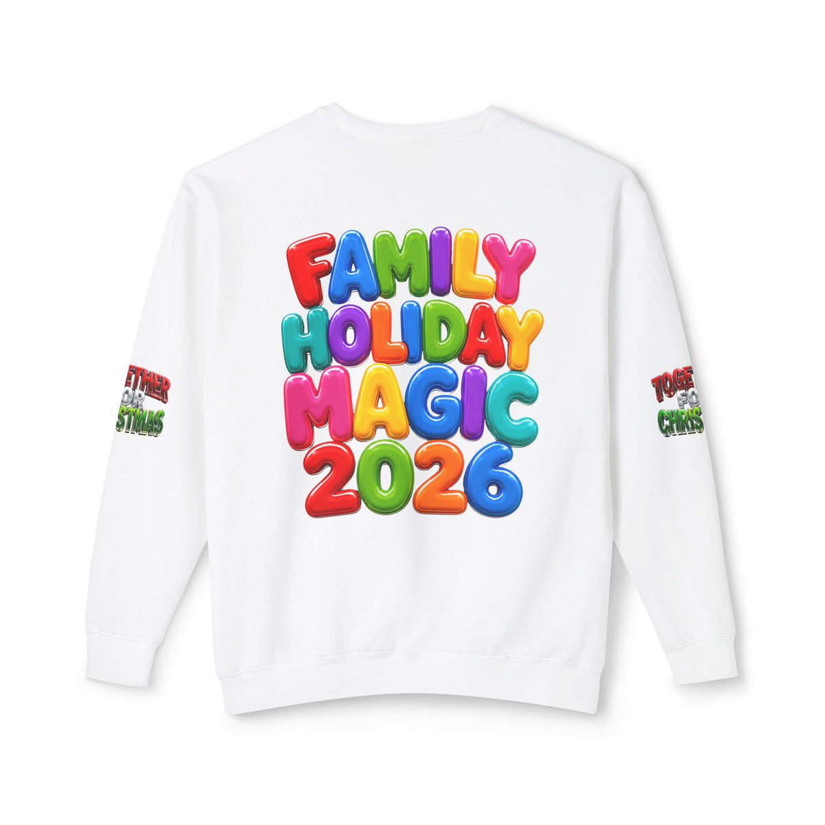 Family Holiday Magic 2026 Sweatshirt — Together for Christmas Crewneck