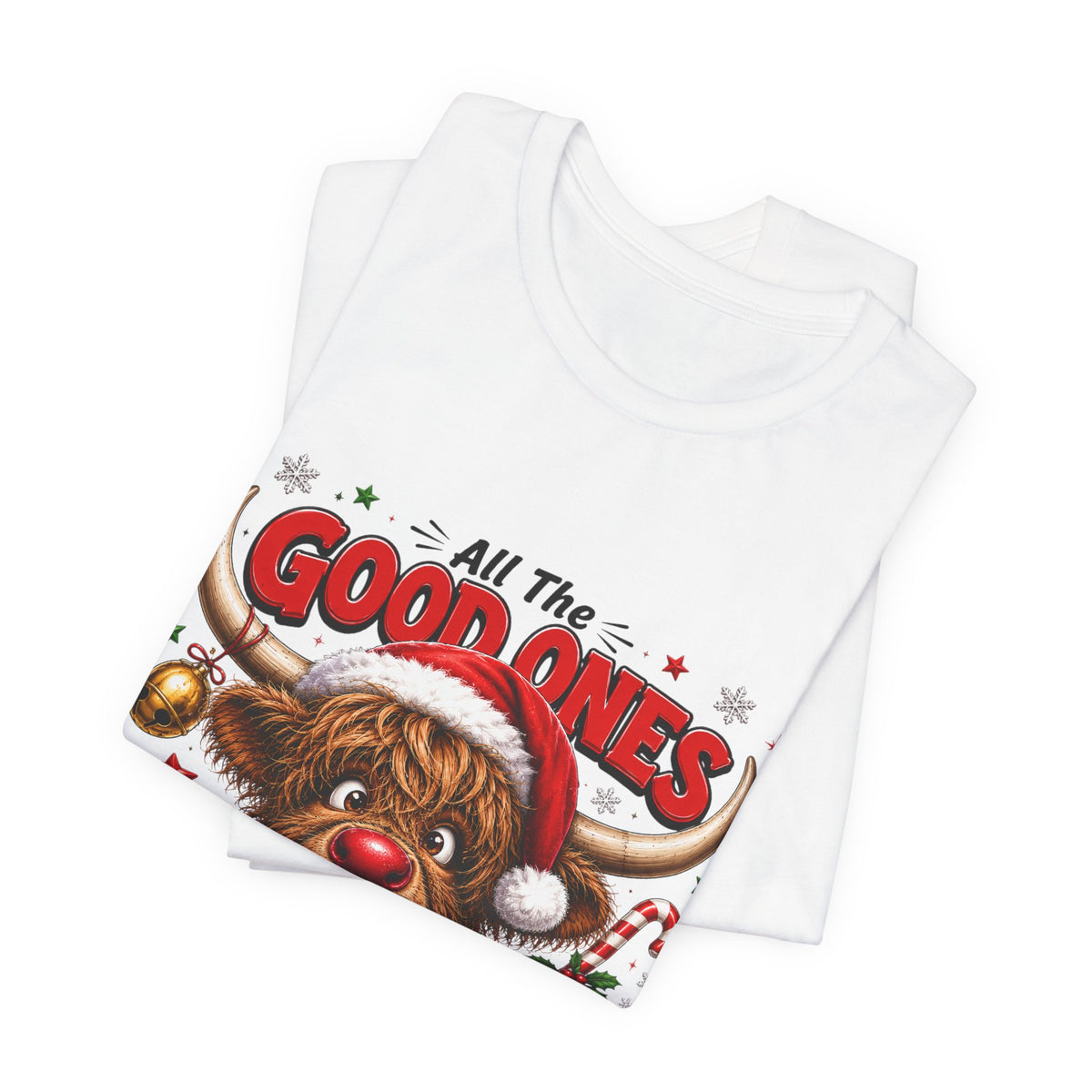 Funny Christmas Reindeer Tee – "All the Good Ones Are a Little Naughty" Holiday T-Shirt