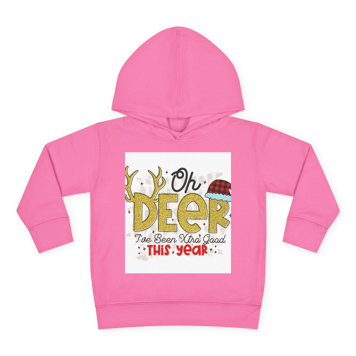 Toddler Hoodie — "Oh Deer I've Been Extra Good This Year" Christmas Pullover