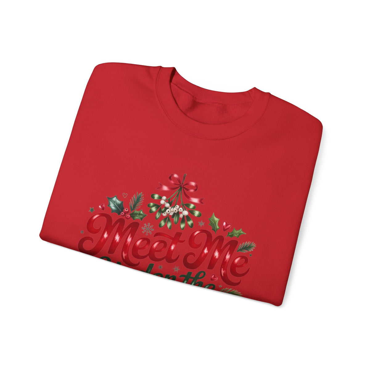 Meet Me Under the Mistletoe Sweatshirt