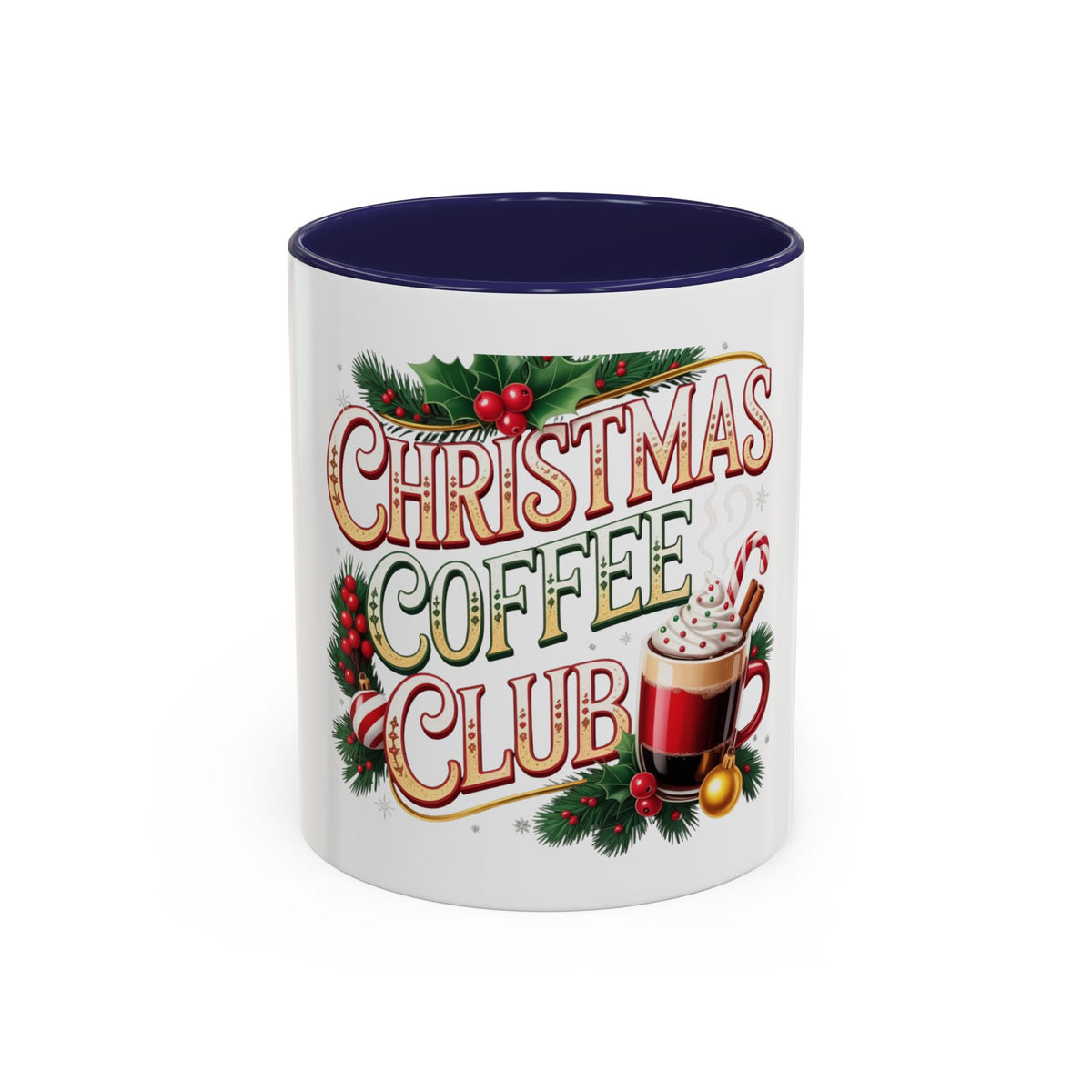 Christmas Coffee Club Mug — Holiday Coffee Lover Accent Mug (11/15 oz)