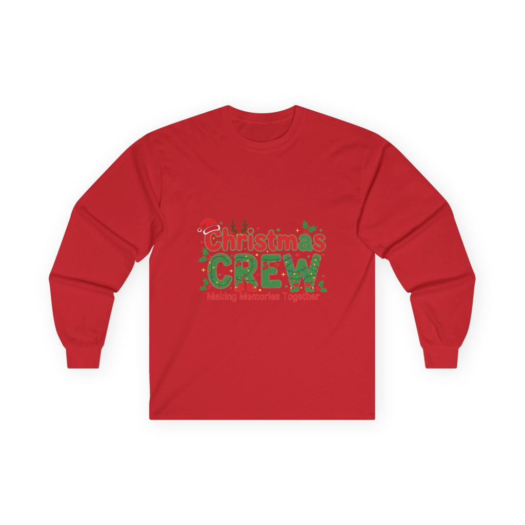 Christmas Crew Long Sleeve Tee — "Making Memories Together" Holiday Shirt