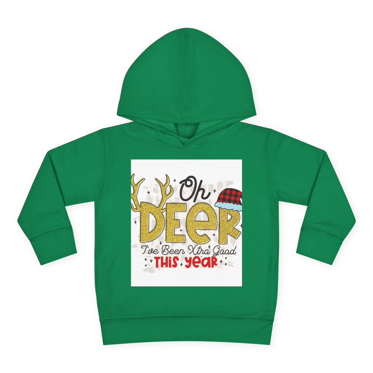 Toddler Hoodie — "Oh Deer I've Been Extra Good This Year" Christmas Pullover