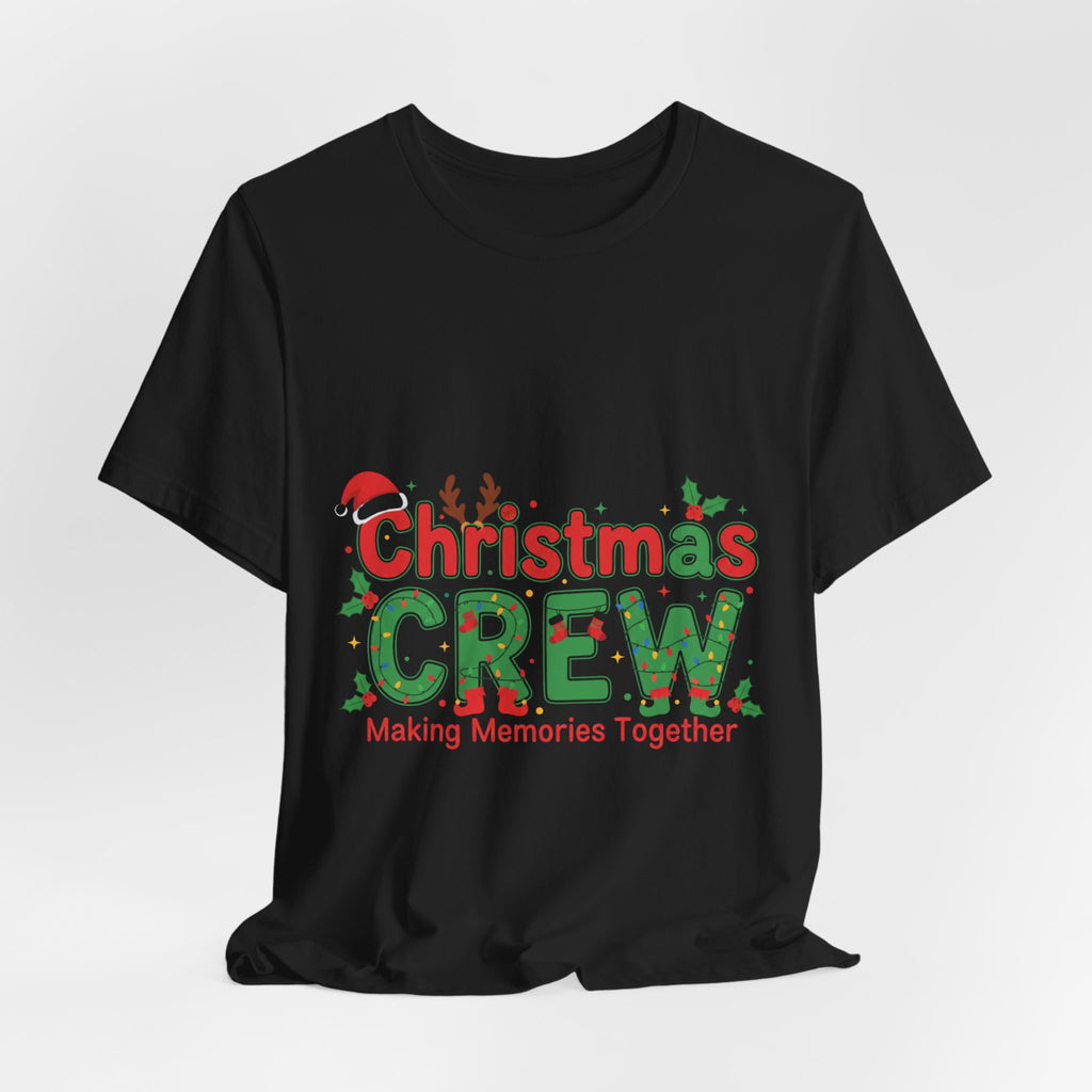 Christmas Crew T-Shirt — 'Making Memories Together' Family Holiday Tee