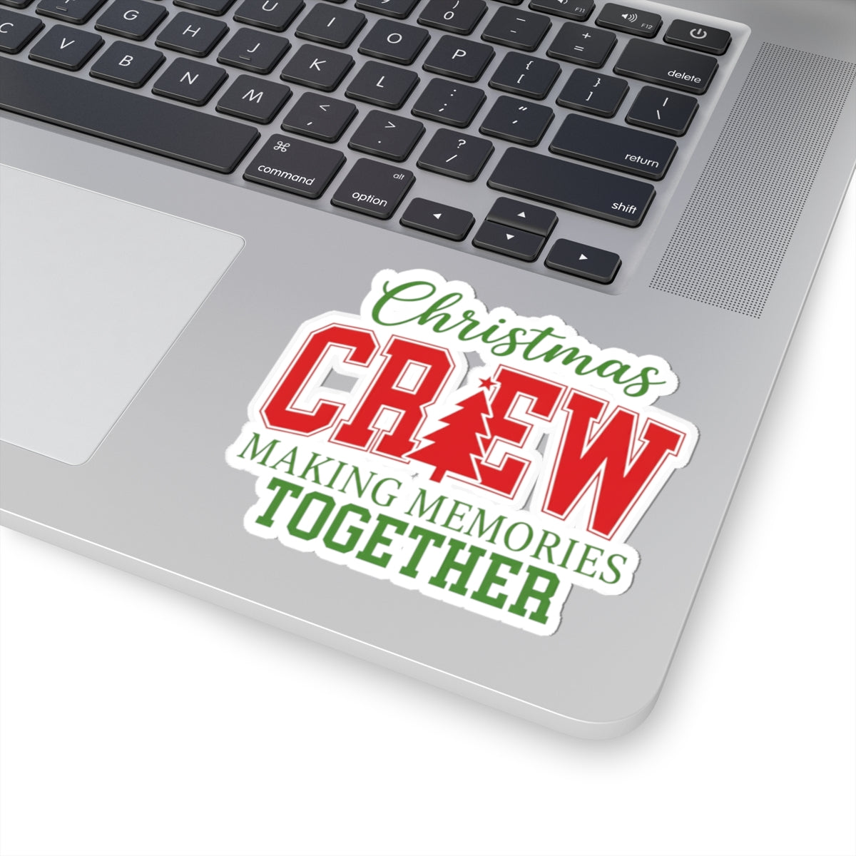 Christmas Crew Kiss-Cut Sticker — "Making Memories Together" Holiday Decal