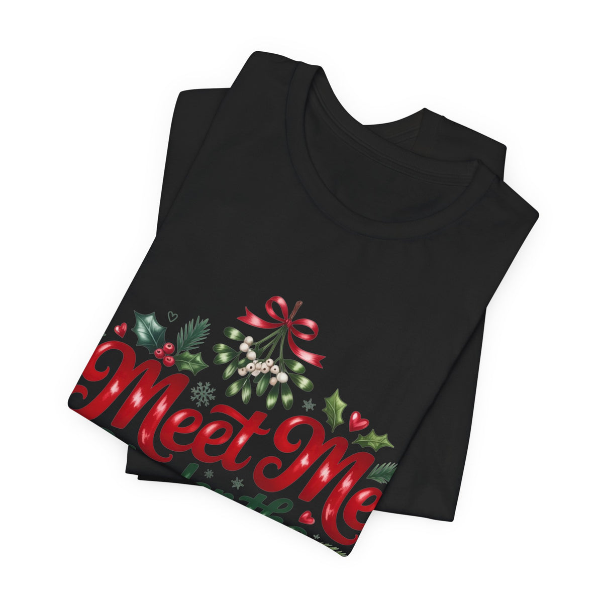 Meet Me Under the Mistletoe T-Shirt