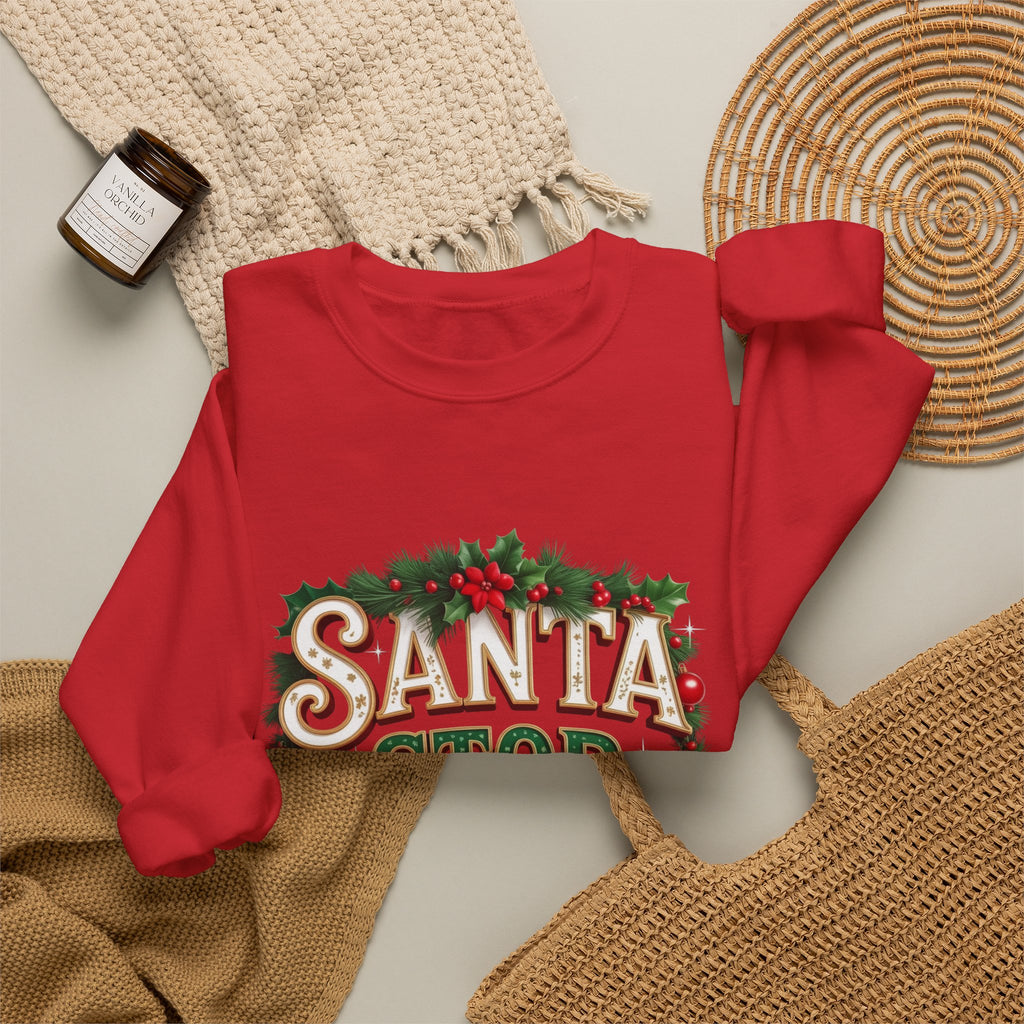 Santa Stop Here Christmas Sweatshirt