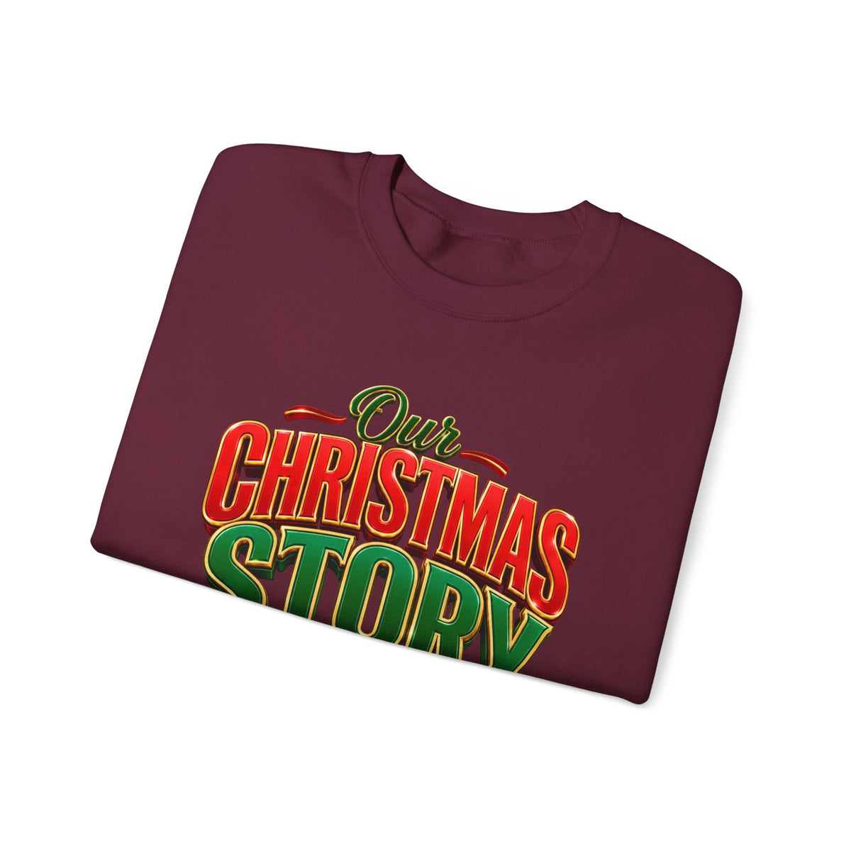 Christmas Story Crewneck Sweatshirt — "Our Christmas Story Begins at Home" Holiday Pullover