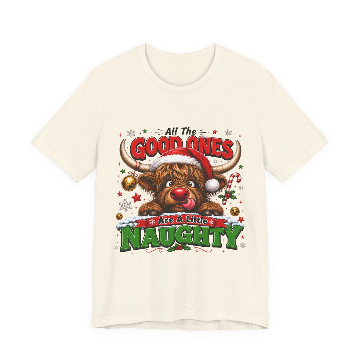 Funny Christmas Reindeer Tee – "All the Good Ones Are a Little Naughty" Holiday T-Shirt