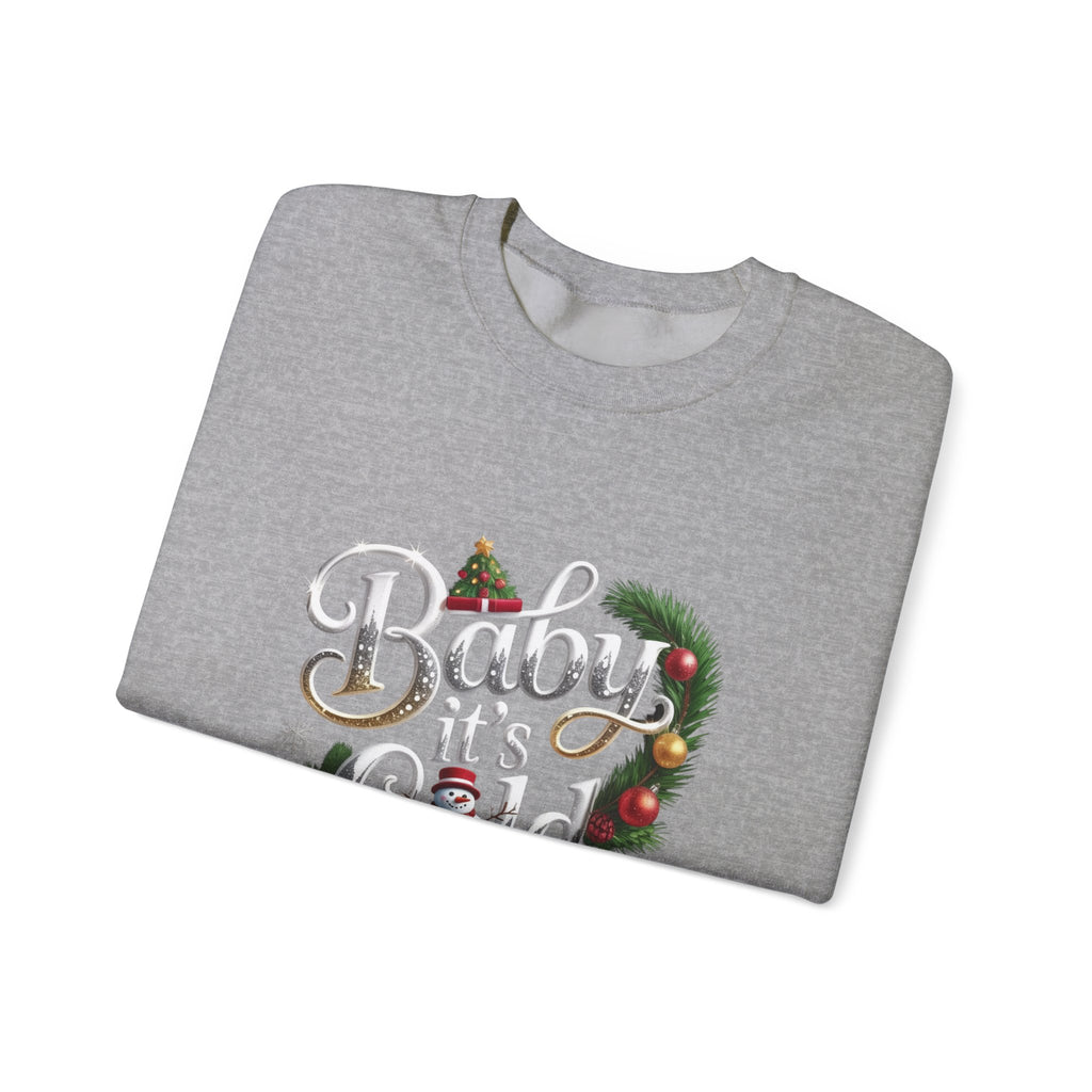 Christmas Sweatshirt - "Baby It's Cold Outside" Festive Crewneck