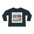 Toddler Long Sleeve Tee — "Will Trade Sister for Presents" Christmas Shirt