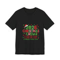 2026 Christmas Crew T-Shirt — "A Little Bit Crazy, A Little Bit Loud, A Whole Lotta Love" Holiday Tee