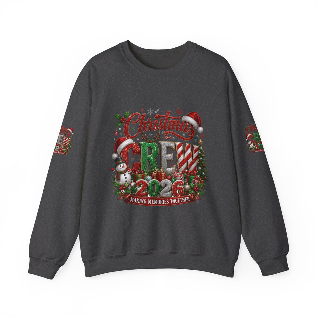 Christmas Crew 2026 Sweatshirt — Making Memories Together Holiday Pullover