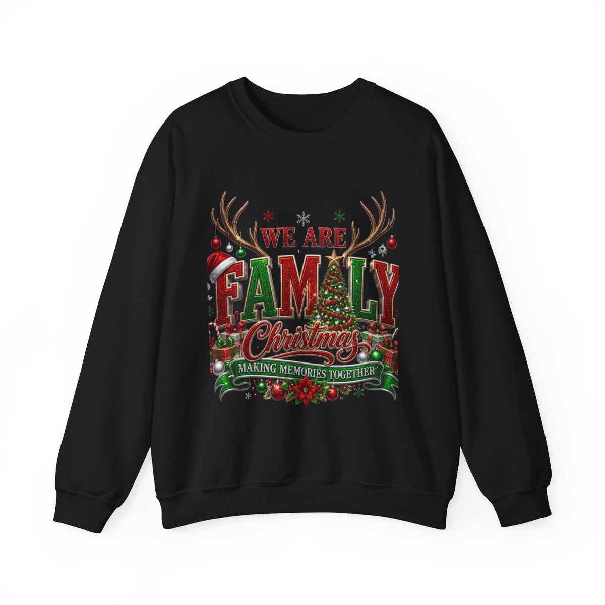 Family Christmas Sweatshirt — "We Are Family" Holiday Crewneck