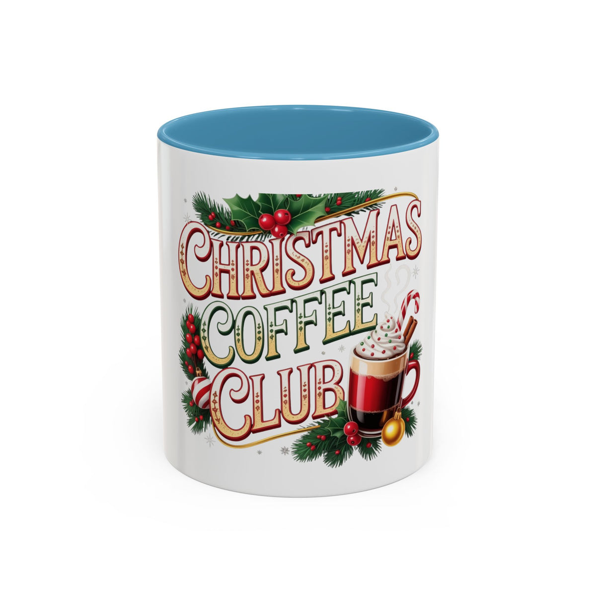 Christmas Coffee Club Mug — Holiday Coffee Lover Accent Mug (11/15 oz)