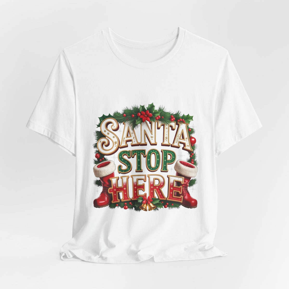 Santa Stop Here Christmas Tee — Festive Holiday Kids & Family Shirt