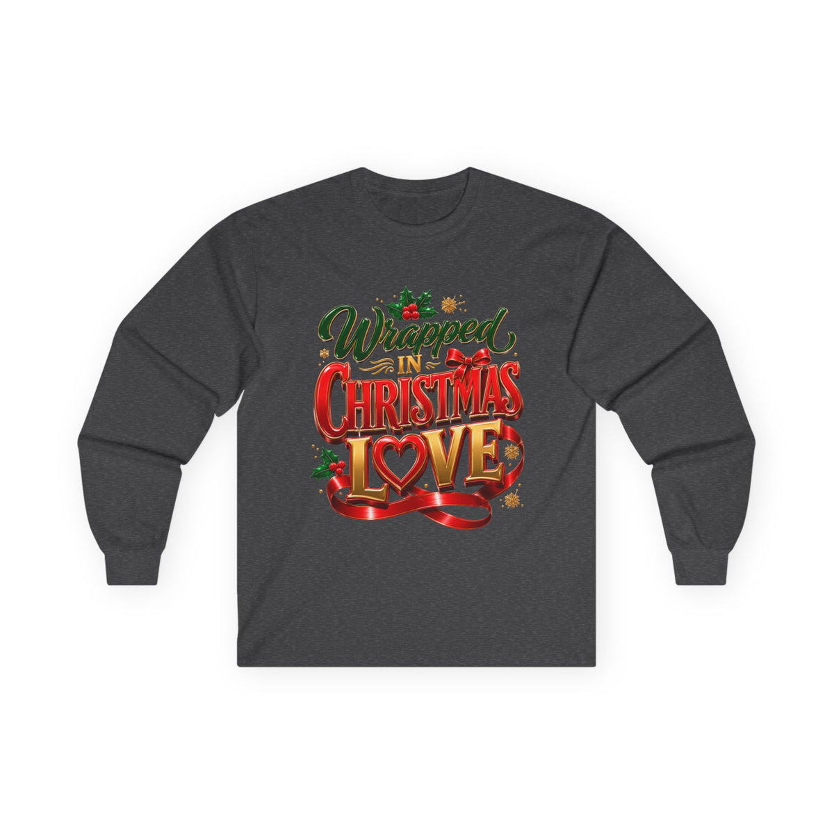 Long Sleeve Tee — "Wrapped in Christmas Love" Holiday Graphic Shirt
