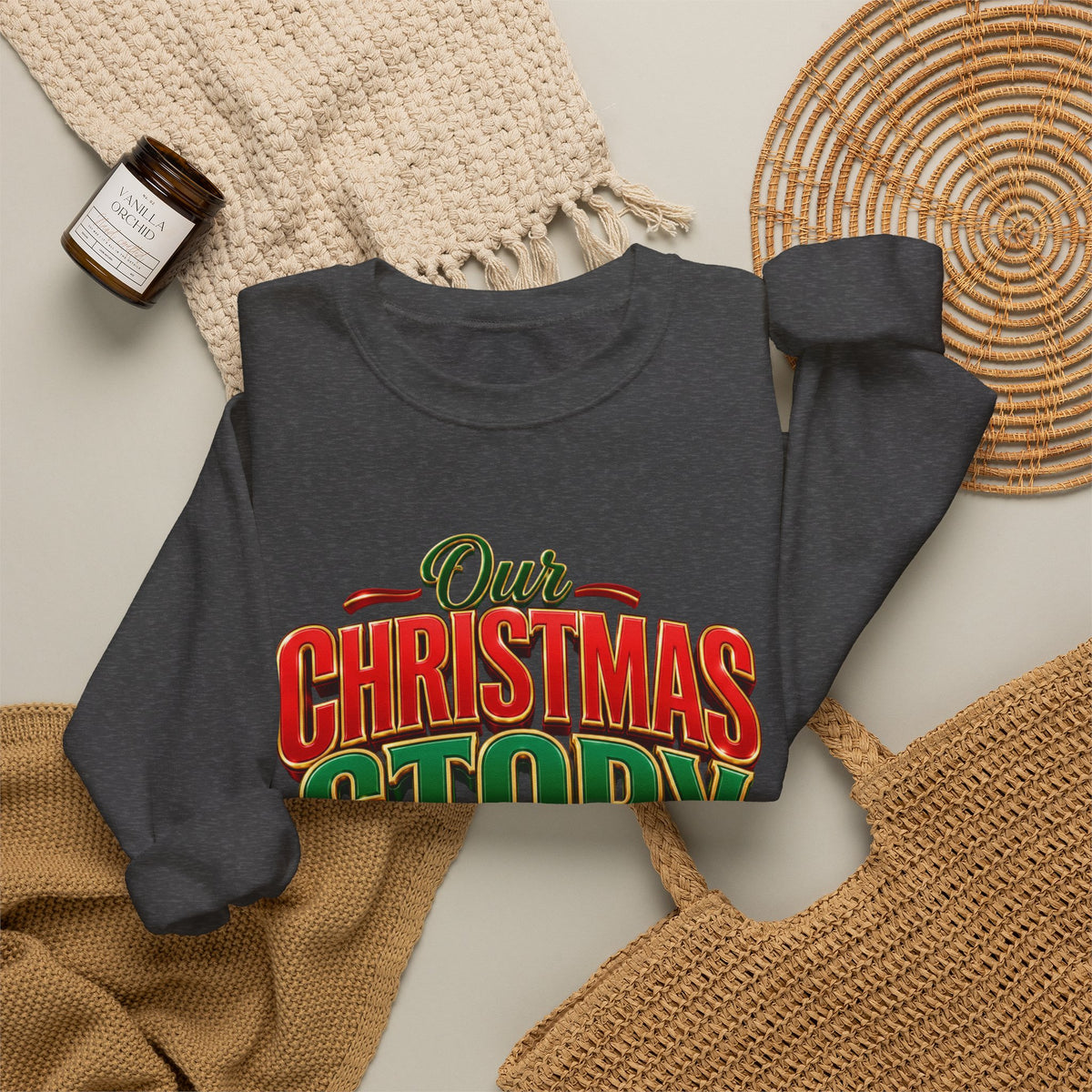 Christmas Story Crewneck Sweatshirt — "Our Christmas Story Begins at Home" Holiday Pullover