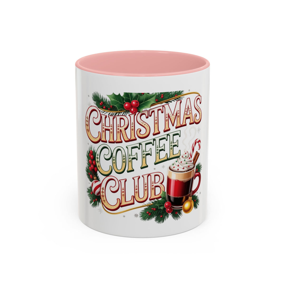 Christmas Coffee Club Mug — Holiday Coffee Lover Accent Mug (11/15 oz)