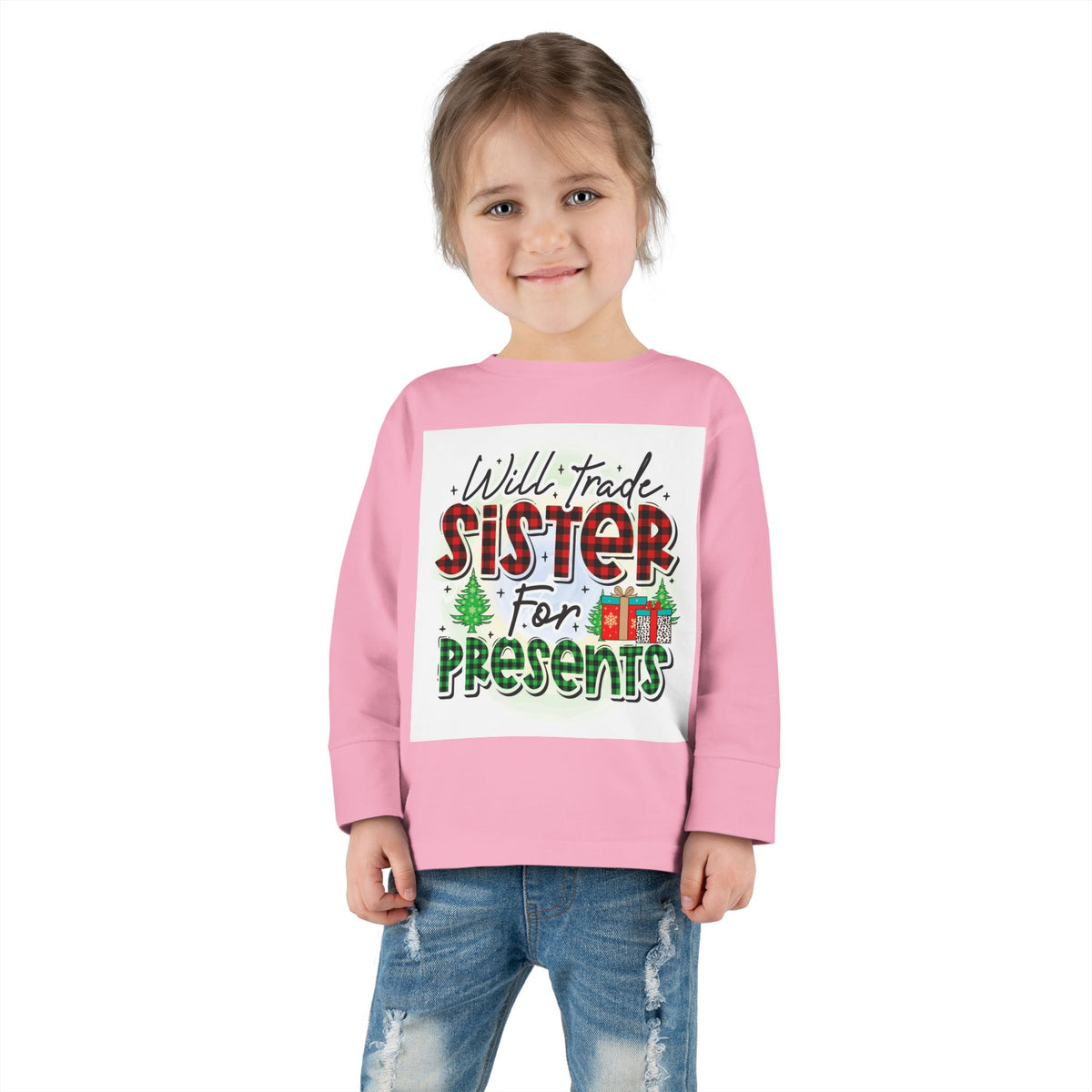 Toddler Long Sleeve Tee — "Will Trade Sister for Presents" Christmas Shirt