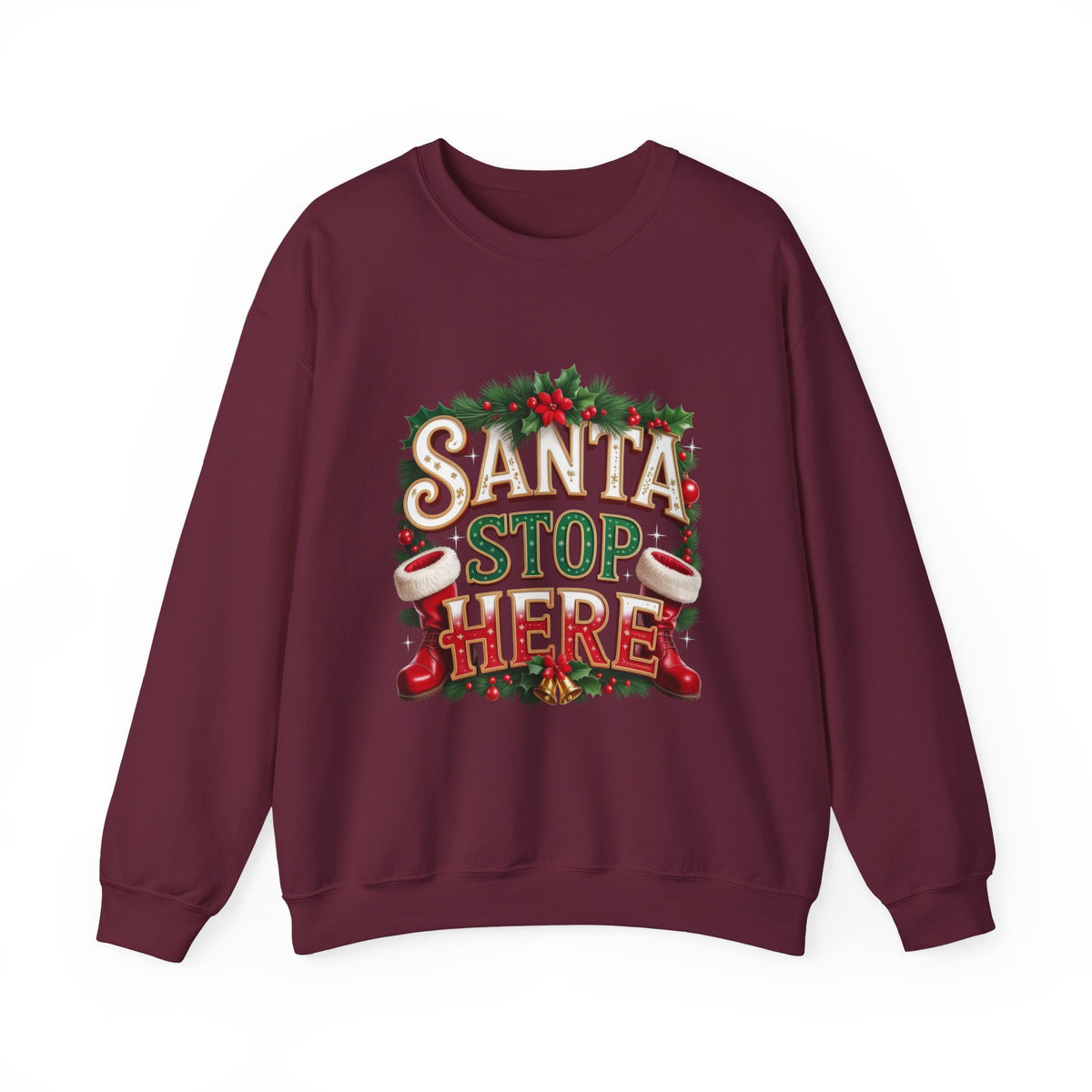 Santa Stop Here Christmas Sweatshirt