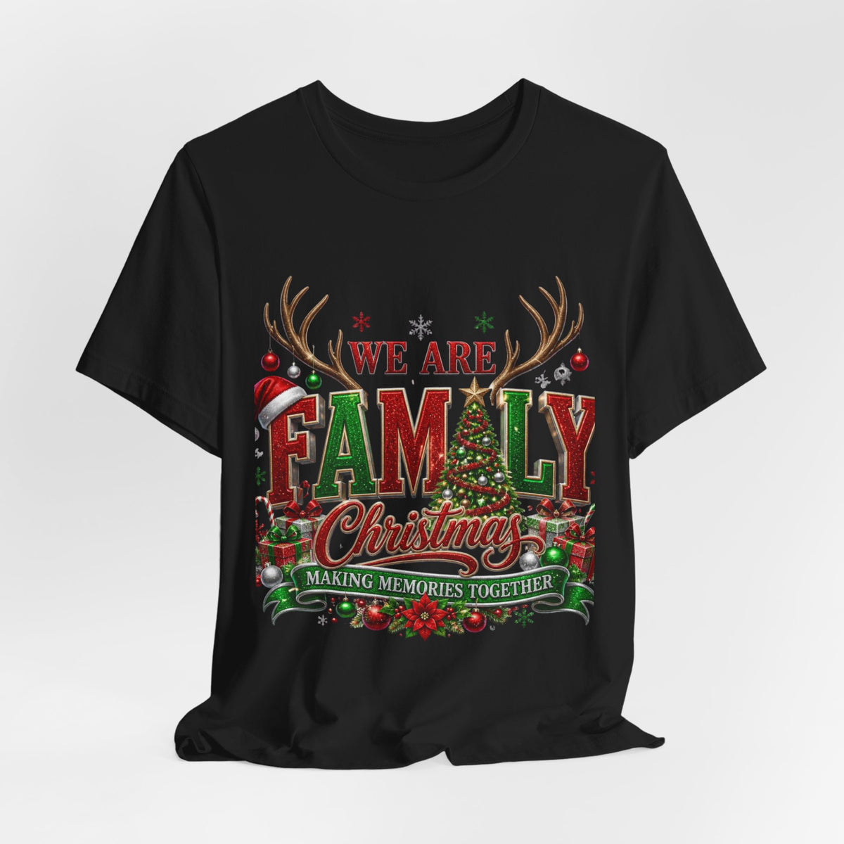 Christmas Family T-Shirt – “We Are Family” Holiday Tee (Making Memories Together)