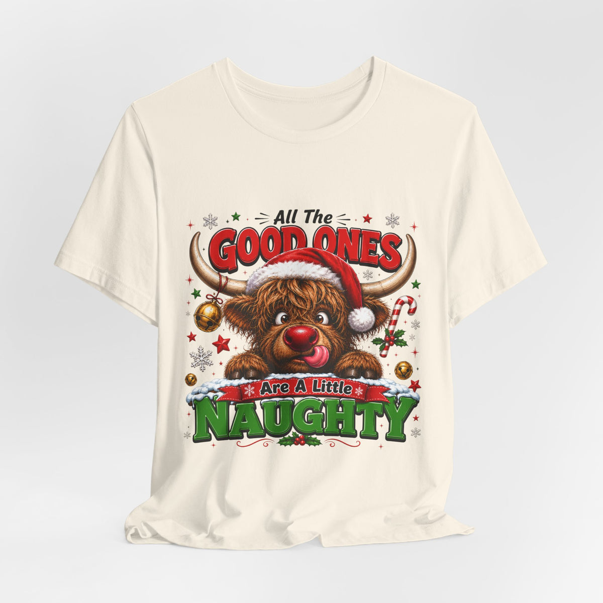Funny Christmas Reindeer Tee – "All the Good Ones Are a Little Naughty" Holiday T-Shirt