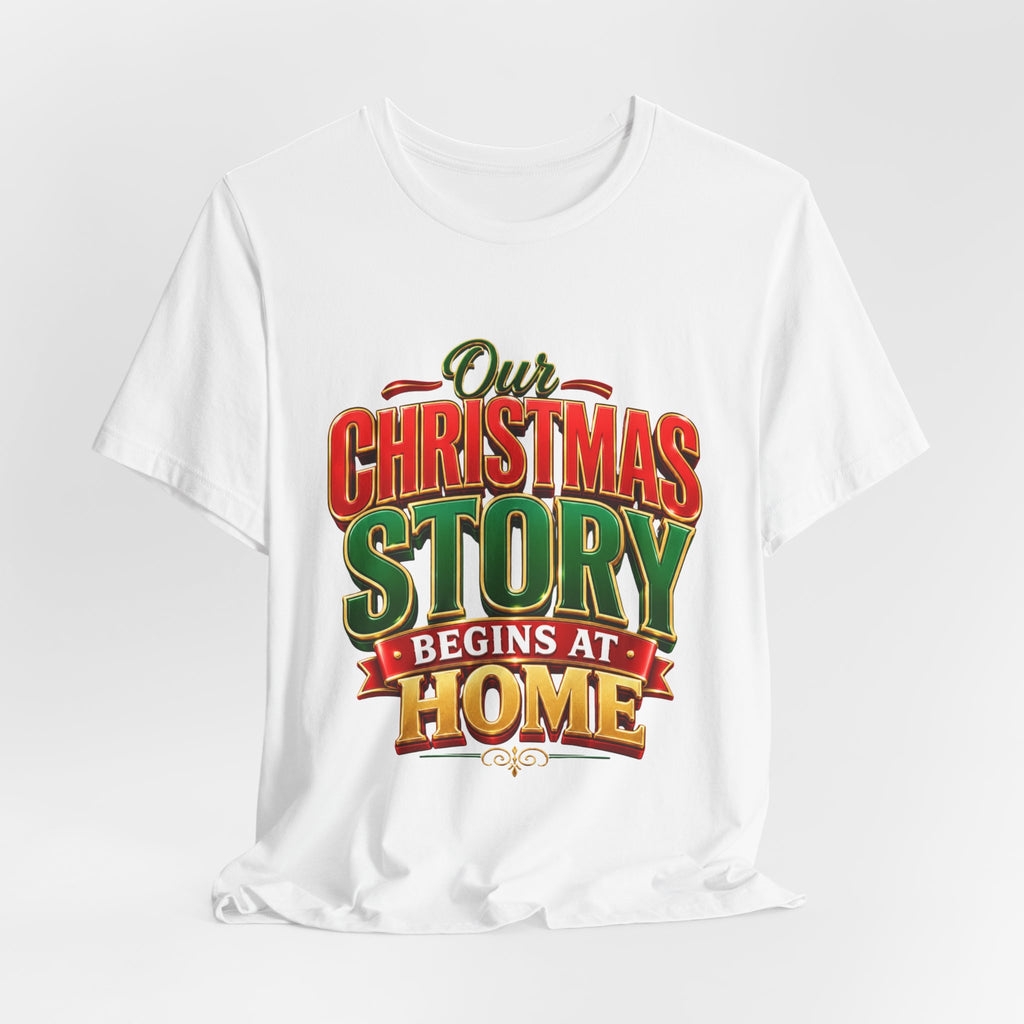 Christmas Story Begins at Home T-Shirt