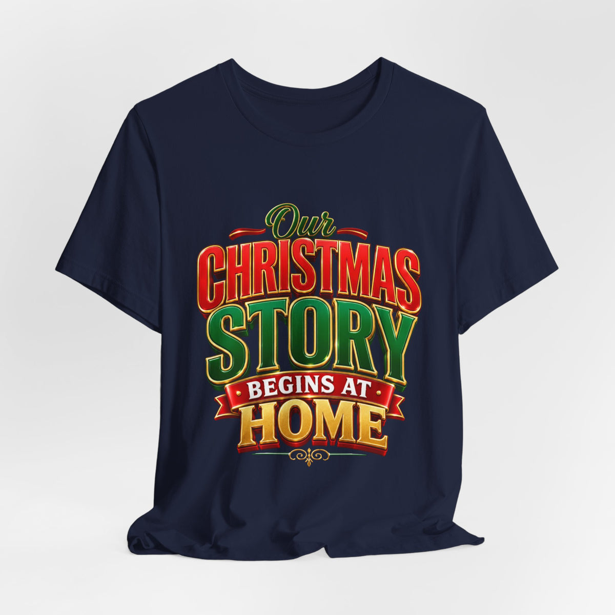 Christmas Story Begins at Home T-Shirt