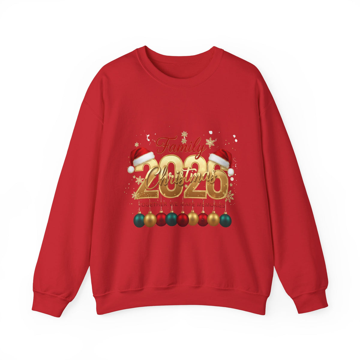 Family 2026 Christmas Crewneck Sweatshirt — "Together We Make Memories"