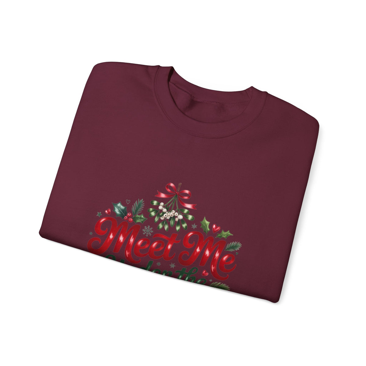 Meet Me Under the Mistletoe Sweatshirt
