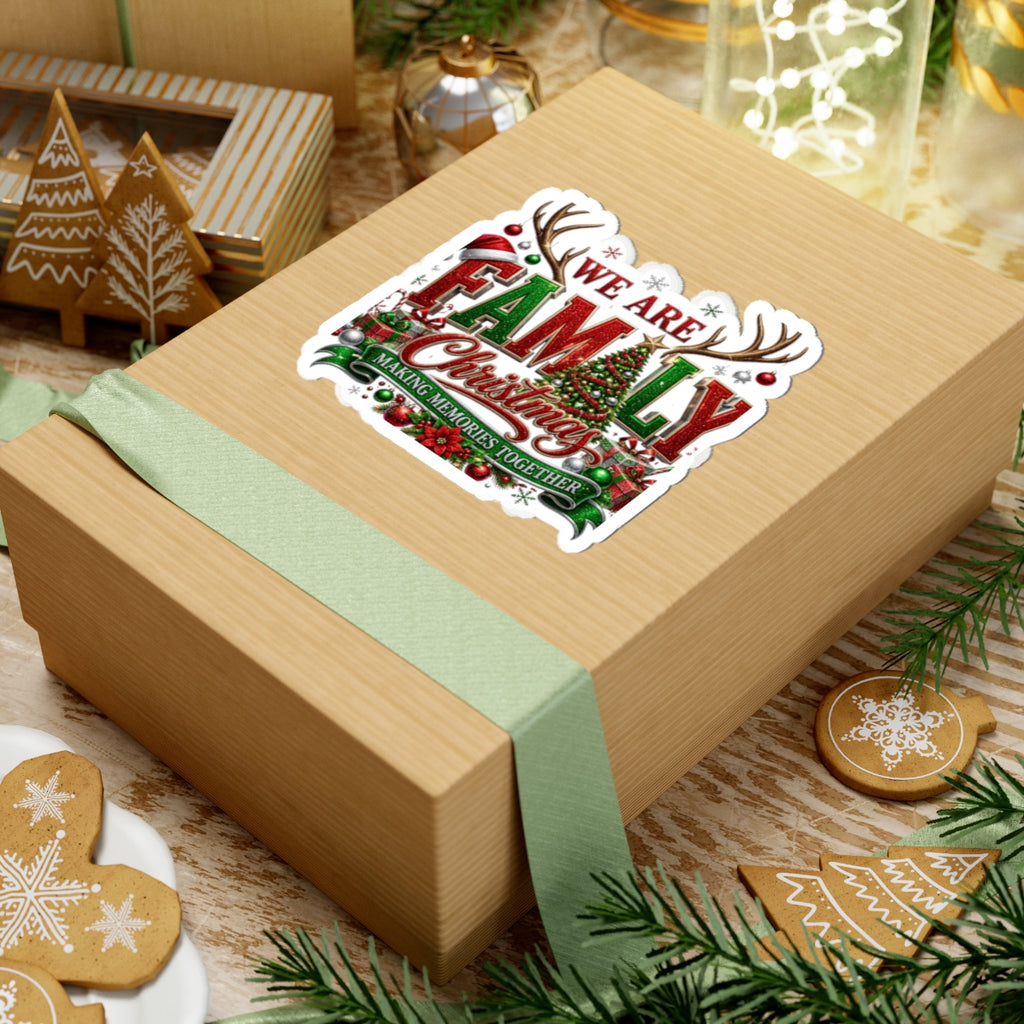 Family Christmas Sticker — “We Are Family” Holiday Kiss-Cut Sticker