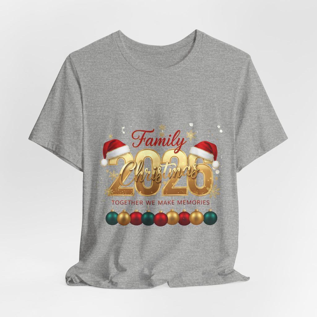 Family Christmas 2026 Tee — Together We Make Memories Holiday Shirt
