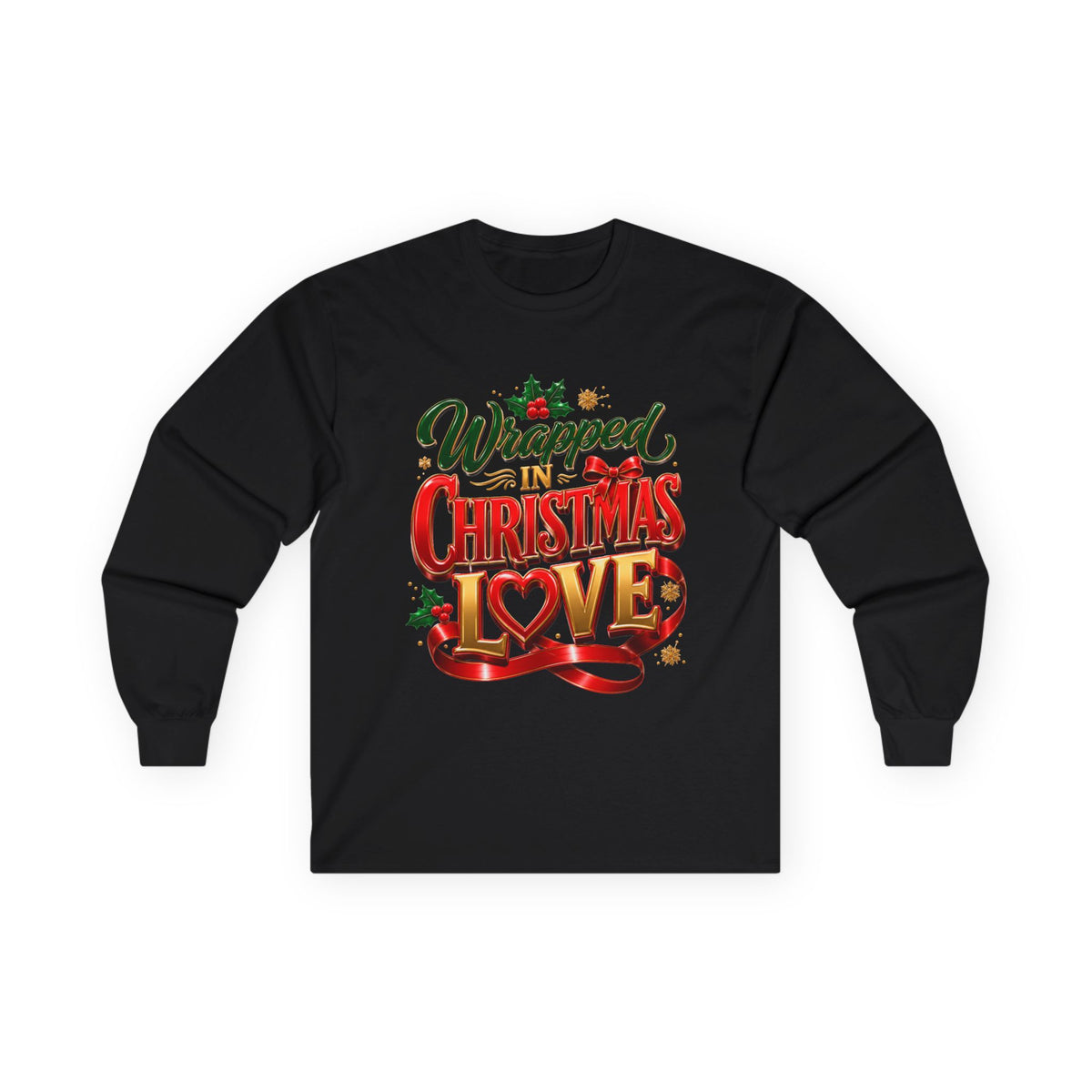Long Sleeve Tee — "Wrapped in Christmas Love" Holiday Graphic Shirt