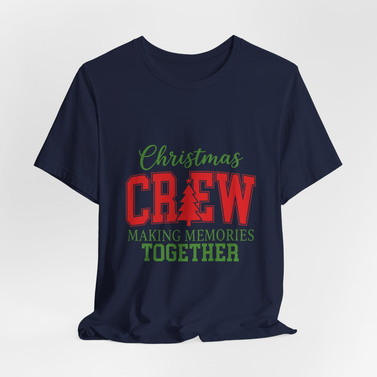 Christmas Crew T-Shirt – "Making Memories Together" Holiday Family Tee