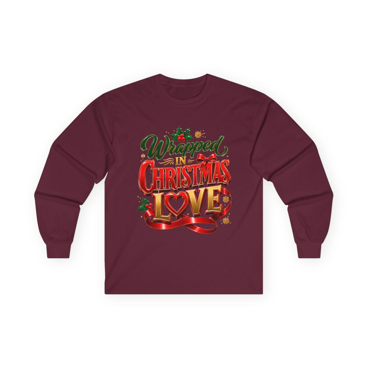 Long Sleeve Tee — "Wrapped in Christmas Love" Holiday Graphic Shirt