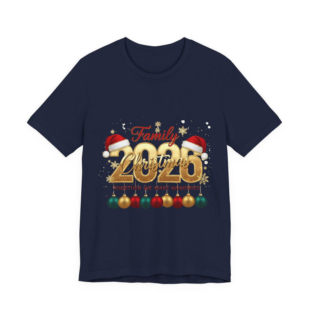 Family Christmas 2026 Tee — Together We Make Memories Holiday Shirt