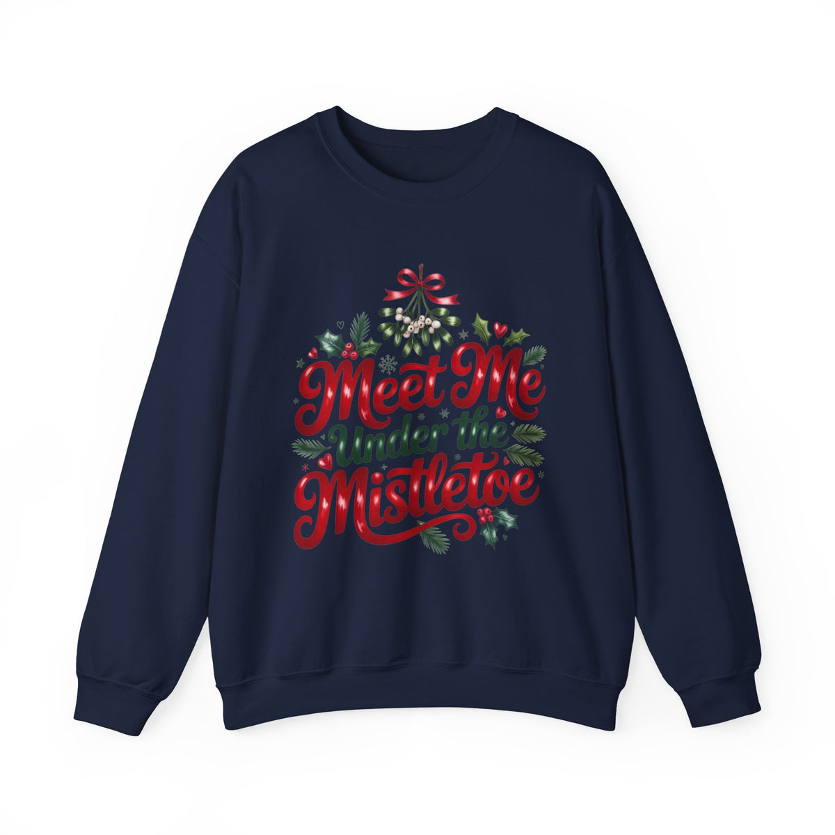 Meet Me Under the Mistletoe Christmas Sweatshirt