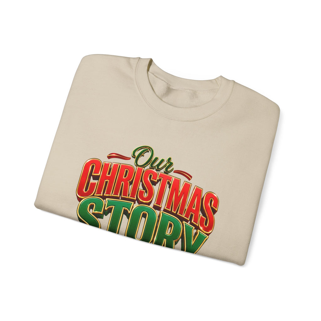 Christmas Story Crewneck Sweatshirt – “Our Christmas Story Begins at Home” Holiday Pullover