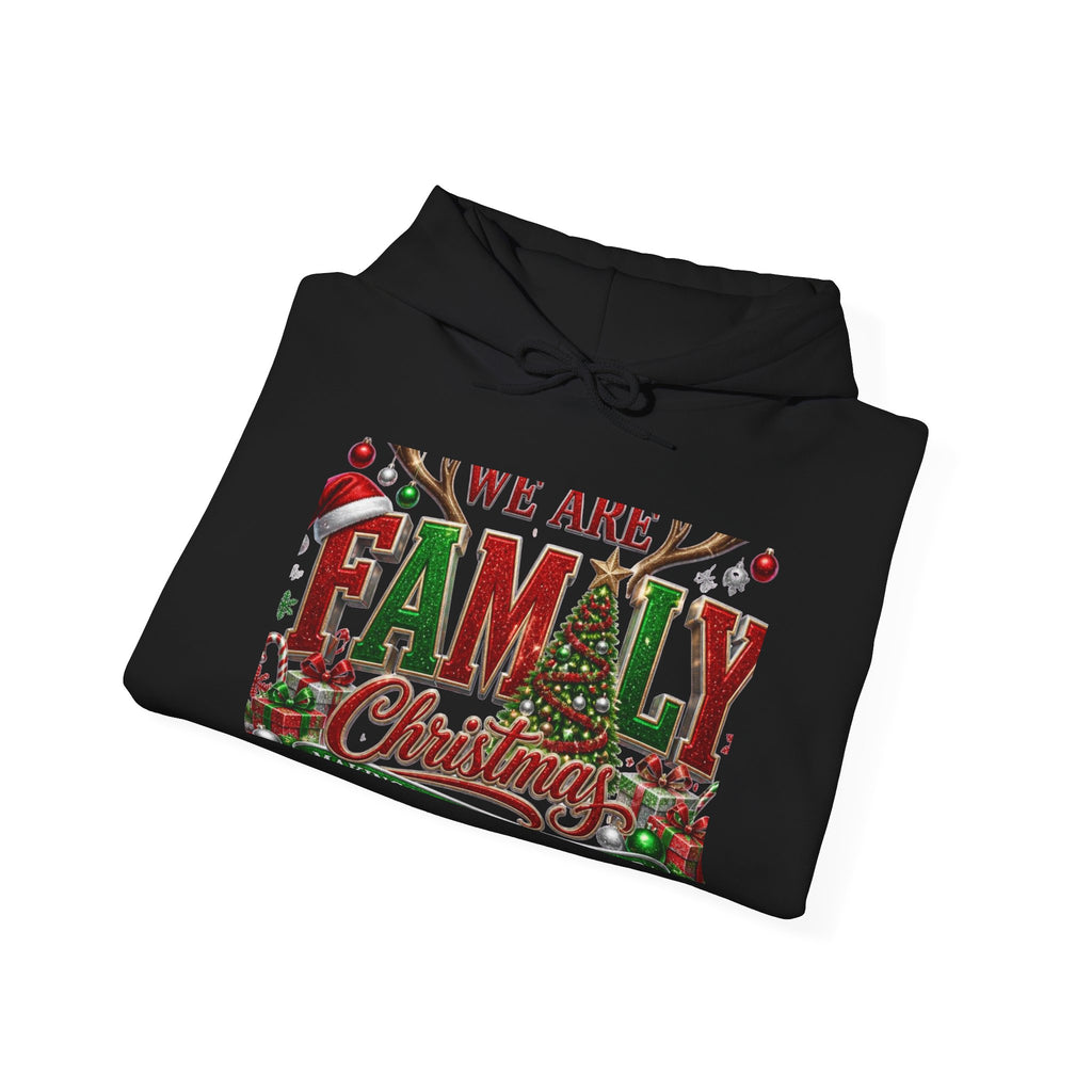 We Are Family Christmas Hoodie — Festive Holiday Family Pullover