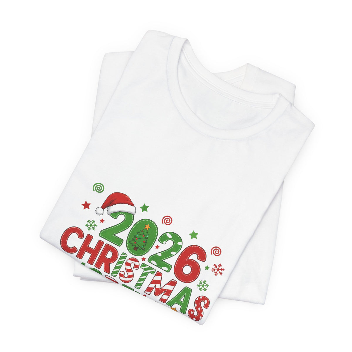 2026 Christmas Crew T-Shirt — "A Little Bit Crazy, A Little Bit Loud, A Whole Lotta Love" Holiday Tee
